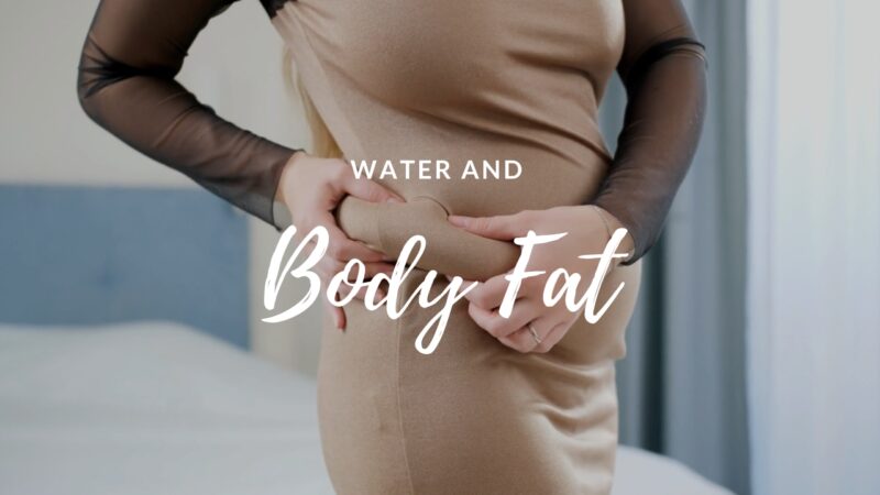 Water and Body Fat